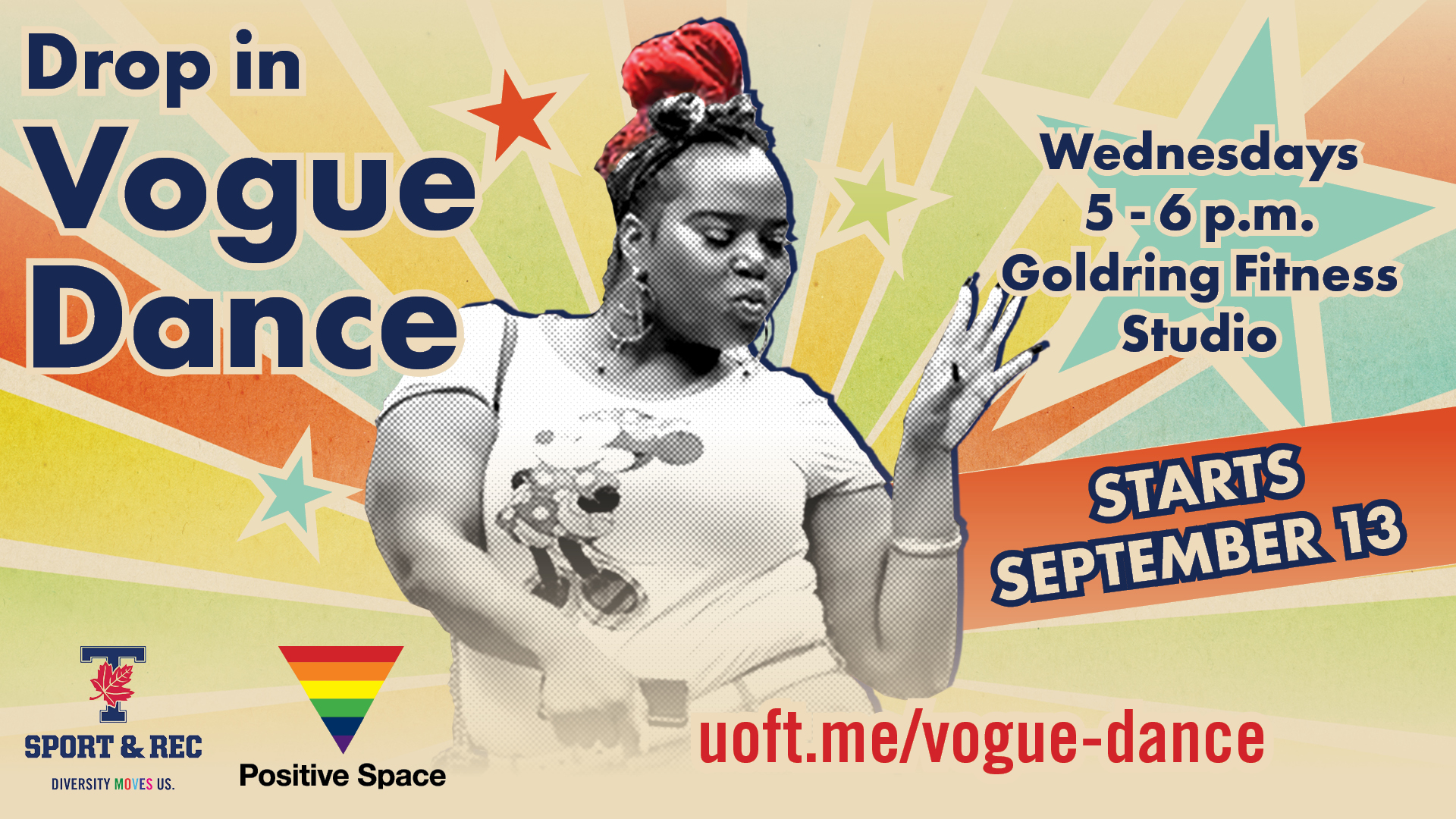 Drop-in Vogue Dance starts September 13! Wednesdays from 5-6 p.m. at Goldring Fitness Studio.