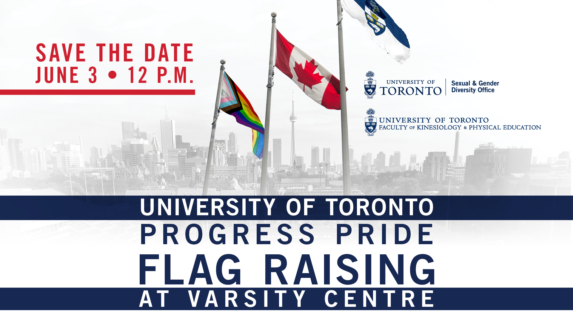 Join the University of Toronto Progress Pride Flag Raising at Varsity Centre on June 3 at 12 p.m.