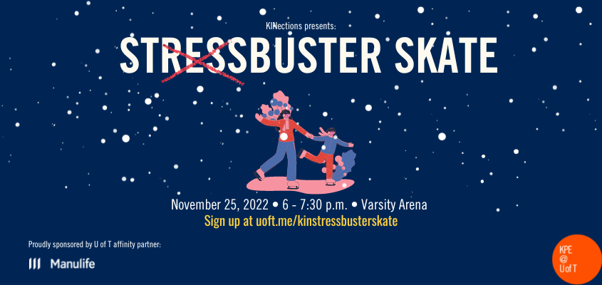 KINections Stressbuster Skate  UofT - Faculty of Kinesiology & Physical  Education