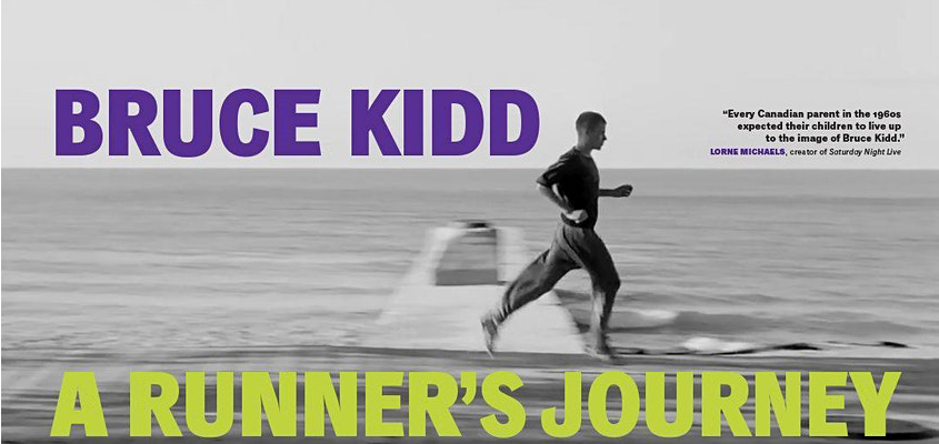 blurred background with man running in foreground with overlaid text that reads "Bruce Kidd: A Runner's Journey"
